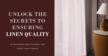 Discover the best linen fabrics and unlock the secrets to ensuring ultimate linen quality. Our foolproof ways guide you in verifying the finest linen fabric for your needs. Explore the world of quality fabrics and unveil the true essence of linen quality.